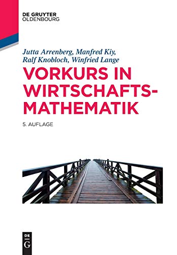 Vorkurs in Wirtschaftsmathematik (De Gruyter Studium) von Walter de Gruyter