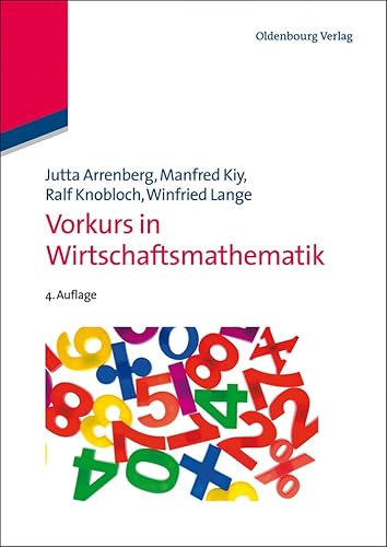 Vorkurs in Wirtschaftsmathematik (Managementwissen für Studium und Praxis) von Walter de Gruyter