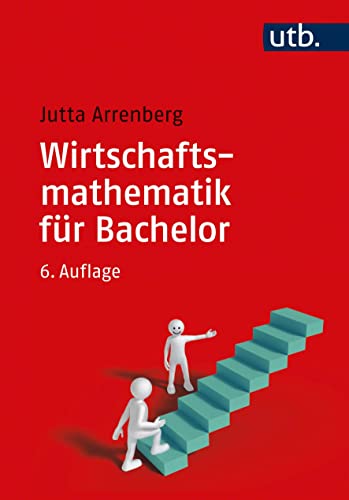 Wirtschaftsmathematik für Bachelor von UTB GmbH