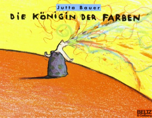 Die Königin der Farben: Bilderbuch (MINIMAX) von Beltz GmbH, Julius