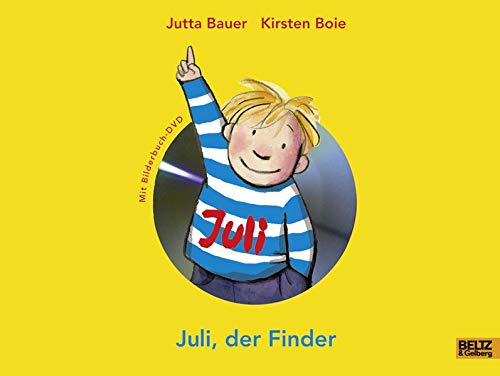Juli, der Finder: Vierfarbiges Bilderbuch mit DVD von Beltz & Gelberg