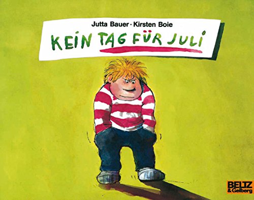 Kein Tag für Juli: Vierfarbiges Bilderbuch (MINIMAX) von Beltz