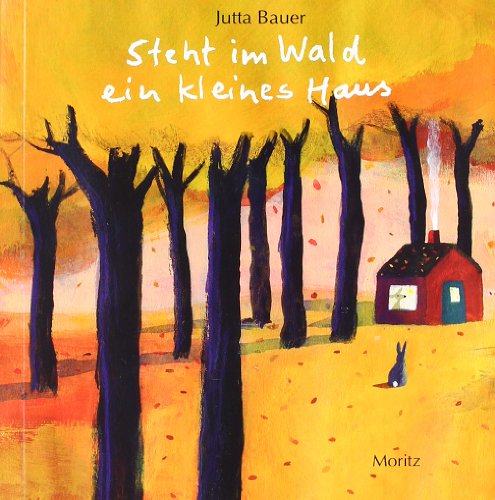 Steht im Wald ein kleines Haus.