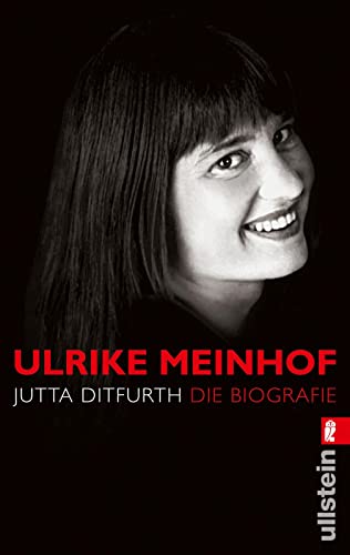 Ulrike Meinhof (0): Die Biografie von Ullstein Taschenbuchvlg.
