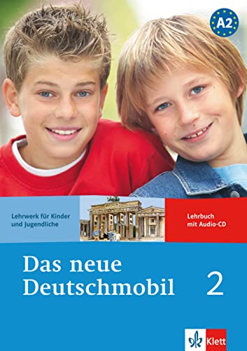 Das neue Deutschmobil 2: Lehrwerk für Kinder und Jugendliche. Lehrbuch mit Audio-CD (Das neue Deutschmobil: Lehrwerk für Kinder und Jugendliche) von Klett
