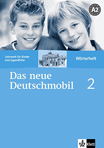Das neue Deutschmobil 2: Lehrwerk für Kinder und Jugendliche. Wörterheft (Das neue Deutschmobil: Lehrwerk für Kinder und Jugendliche) von MAISON LANGUES