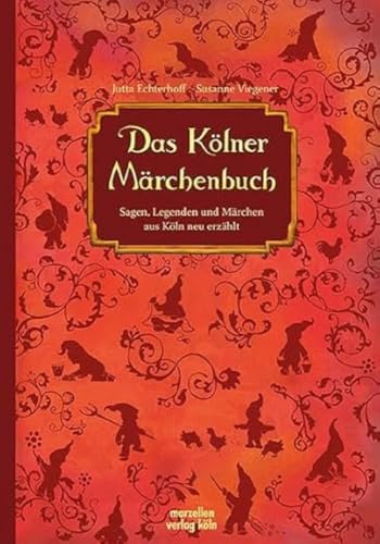 Das Kölner Märchenbuch von Marzellen Verlag GmbH