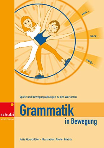 Grammatik in Bewegung: Spiel- und Bewegungsübungen zu den Wortarten Kopiervorlagen von Schubi