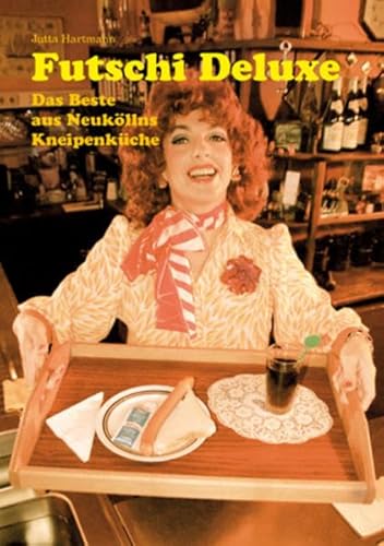 Futschi Deluxe: Das Beste aus Neuköllns Kneipenküche