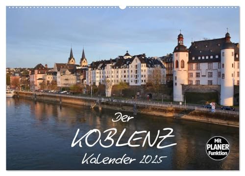 Der Koblenz Kalender (Wandkalender 2025 DIN A2 quer), CALVENDO Monatskalender