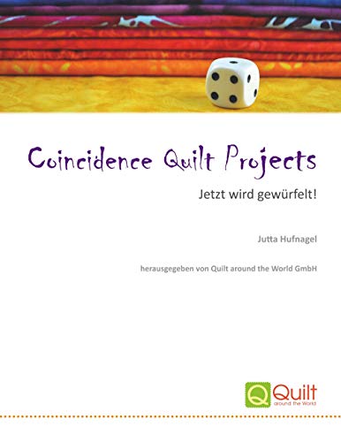 Coincidence Quilt Projects: Jetzt wird gewürfelt!
