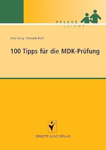 100 Tipps für die MDK-Prüfung (Pflege leicht) von Schlütersche