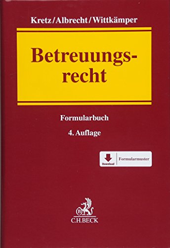 Betreuungsrecht: Formularbuch