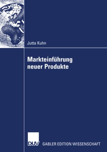 Markteinführung neuer Produkte: Diss. Vorw. v. Christian Homburg
