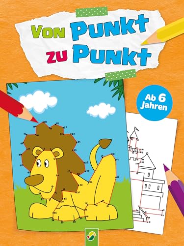 Von Punkt zu Punkt - Löwe: Ab 6 Jahren von Schwager & Steinlein Verlag GmbH