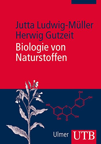 Biologie von Naturstoffen: Synthese, biologische Funktionen und Bedeutung für die Gesundheit