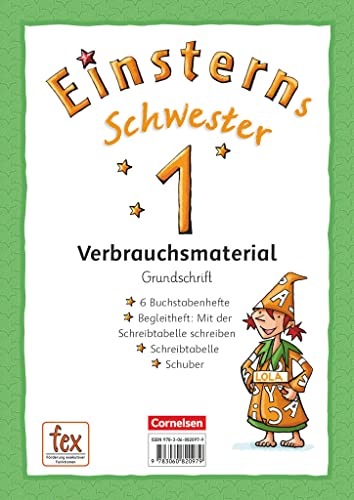 Einsterns Schwester - Erstlesen - Ausgabe 2015 - 1. Schuljahr: Grundschrift: 6 Buchstabenhefte und Begleitheft - Mit Schreibtabelle und Schuber Einsterns Schwester - Erstlesen - Ausgabe 2015 - 1. Schuljahr: Grundschrift: 6 Buchstabenhefte und Begleitheft - Mit Schreibtabelle und Schuber