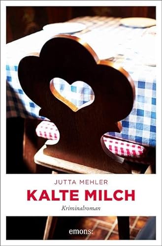 Kalte Milch: Kriminalroman (Fanni Rot) von Emons Verlag