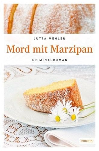 Mord mit Marzipan: Kriminalroman von Emons Verlag