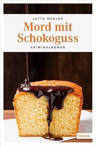 Mord mit Schokoguss: Kriminalroman (Niederbayern Krimi)