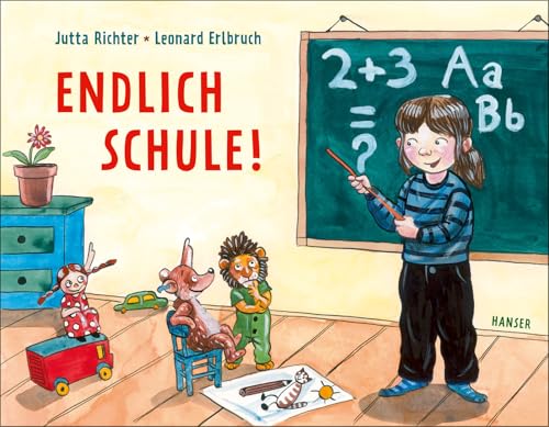 Endlich Schule!: Eine Geschichte vom Großwerden