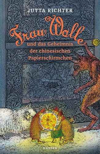 Frau Wolle und das Geheimnis der chinesischen Papierschirmchen (Frau Wolle, 2, Band 2)