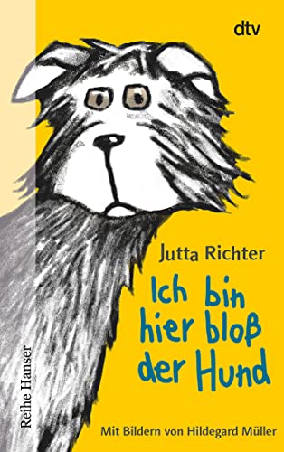 Ich bin hier bloß der Hund (Ich bin hier bloß...-Reihe) von dtv Verlagsgesellschaft