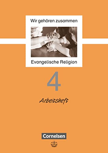 Wir gehören zusammen, 4. Schuljahr: Arbeitsheft (Wir gehören zusammen - Evangelische Religion)