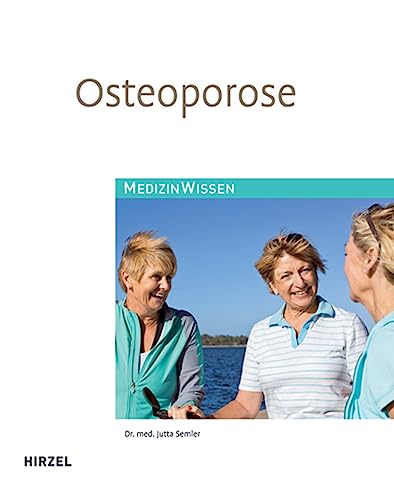 Osteoporose von Hirzel S. Verlag