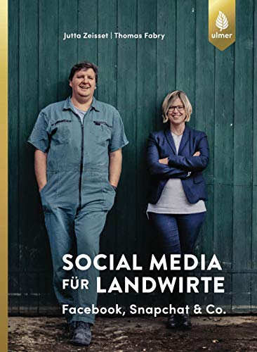 Social Media für Landwirte: Facebook, Snapchat und Co.