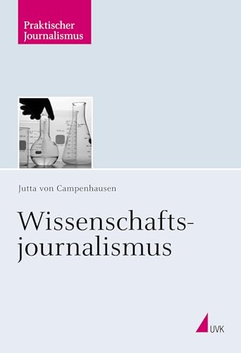 Wissenschaftsjournalismus (Praktischer Journalismus) von Herbert von Halem Verlag