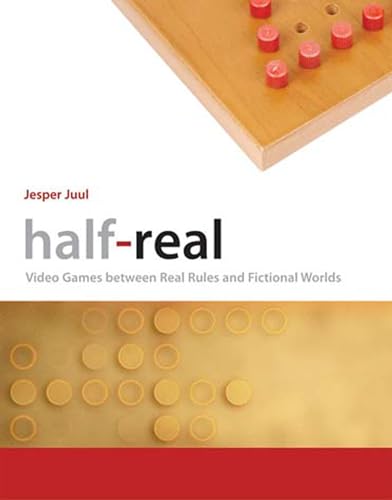Half-Real: Video Games between Real Rules and Fictional Worlds (Mit Press) von MIT Press