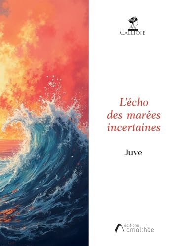 L'écho des marées incertaines von AMALTHEE