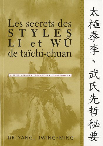 Les secrets des styles Li et Wu de taïchi-chuan von Budo Editions