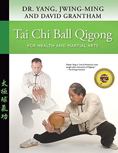 Tai Chi Ball Qigong: For Health and Martial Arts von YMAA Publication Center