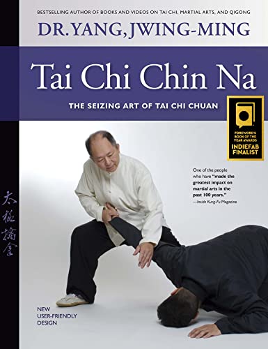 Tai Chi Chin Na: The Seizing Art of Tai Chi Chuan von YMAA Publication Center