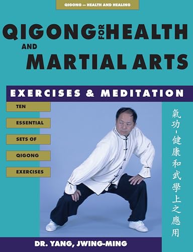 Qigong for Health & Martial Arts: Exercises and Meditation (Qigong, Health and Healing) von YMAA Publication Center