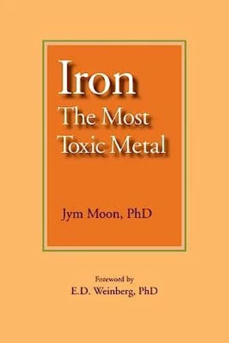 Iron: The Most Toxic Metal