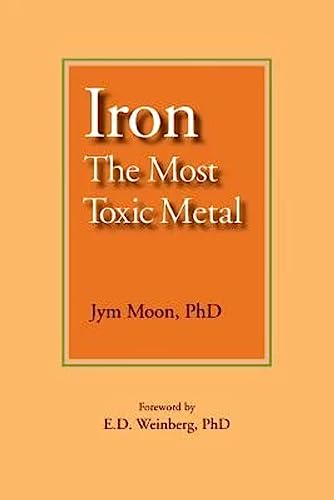 Iron: The Most Toxic Metal