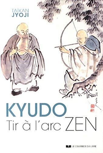 Kyudo, Tir à l'arc zen von COURRIER LIVRE