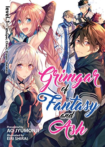 Grimgar of Fantasy and Ash (Light Novel) Vol. 1: Whisper, Chant, Prayer, Awaken von Seven Seas