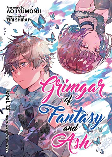 Grimgar of Fantasy and Ash (Light Novel) Vol. 13: Heart, Open, a New Door