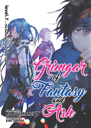 Grimgar of Fantasy and Ash (Light Novel) Vol. 7: The Rainbow on the Other Side von Seven Seas