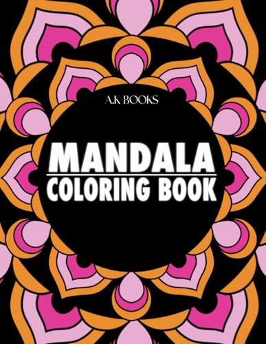 Mandala Coloring Book: Wonderful Bold Mandalas for Meditation, Stress Relief, and Relaxation, Simple to Challenging Patterns. Big Designs and Large ... & INTRICATE MANDALA COLORING BOOKS) von Independently published