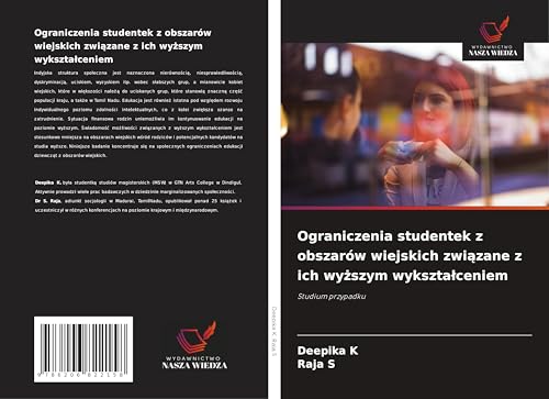 Ograniczenia studentek z obszarów wiejskich zwi¿zane z ich wy¿szym wykszta¿ceniem: Studium przypadku von Wydawnictwo Nasza Wiedza