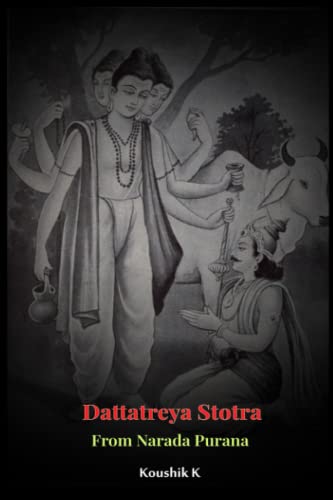 Dattatreya Stotra From Narada Purana Dattatreya Stotra From Narada Purana von Independently published