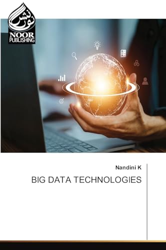 BIG DATA TECHNOLOGIES: DE von Noor Publishing