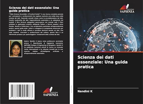 Scienza dei dati essenziale: Una guida pratica von Edizioni Sapienza