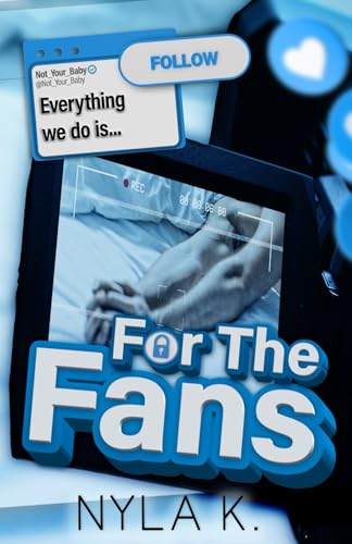 For The Fans von Nyla K
