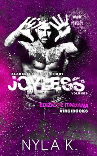 Joyless: Edizione Italiana (Alabaster Penitentiary, Band 2) von VIRGIBOOKS